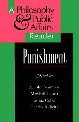 Punishment: A Philosophy and Public Affairs Reader