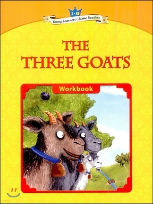 Young Learners Classic Readers Level 1-7 The Three Goats Workbook
