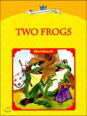 Young Learners Classic Readers Level 1-8 Two Frogs Workbook