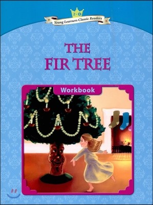 Young Learners Classic Readers Level 2-1 The Fir Tree Workbook