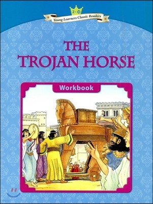 Young Learners Classic Readers Level 2-10 The Trojan Horse Workbook