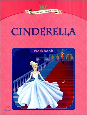 Young Learners Classic Readers Level 3-1 Cinderella Workbook