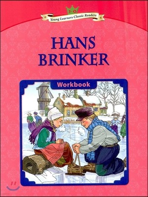 Young Learners Classic Readers Level 3-8 Hans Brinker Workbook
