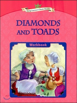 Young Learners Classic Readers Level 3-9 Diamonds and Toads Workbook