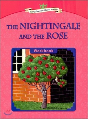 Young Learners Classic Readers Level 3-10 The Nightingale and the Rose Workbook