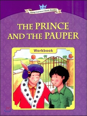 Young Learners Classic Readers Level 4-3 The Prince and the Pauper Workbook