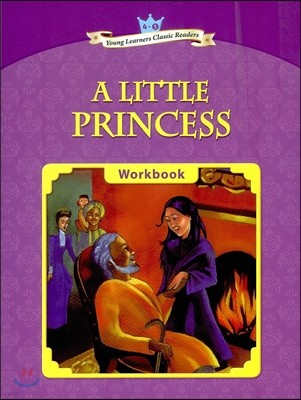 Young Learners Classic Readers Level 4-5 A Little Princess Workbook