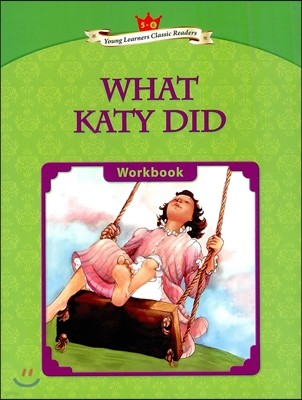 Young Learners Classic Readers Level 5-6 What Katy Did Workbook