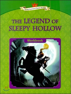 Young Learners Classic Readers Level 5-7 The Legend of Sleep Hollow Workbook
