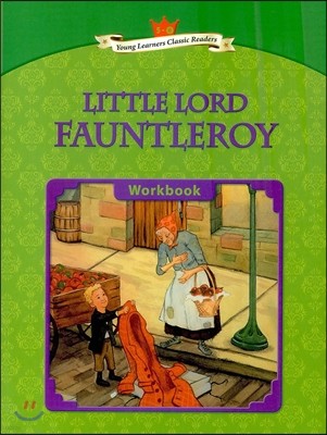 Young Learners Classic Readers Level 5-8 Little Lord Fauntleroy Workbook