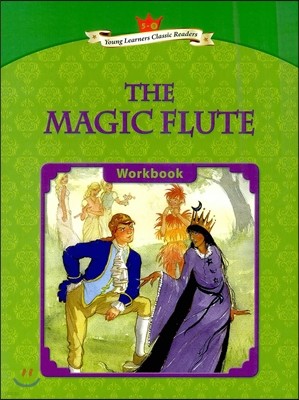 Young Learners Classic Readers Level 5-9 The Magic Flute Workbook