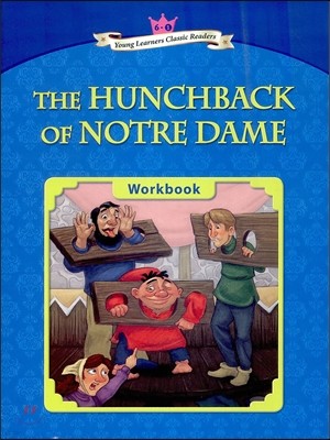 Young Learners Classic Readers Level 6-1 The Hunchback of Notre Dame Worklbook