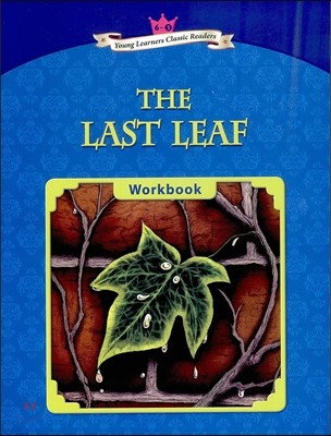Young Learners Classic Readers Level 6-3 The Last Leaf Workbook