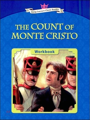 Young Learners Classic Readers Level 6-10 The Count of Monte Cristo Workbook