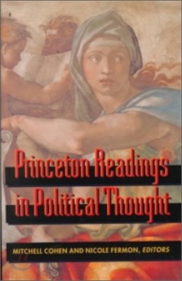 Princeton Readings in Political Thought: Essential Texts Since Plato