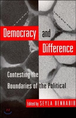 Democracy and Difference: Contesting the Boundaries of the Political