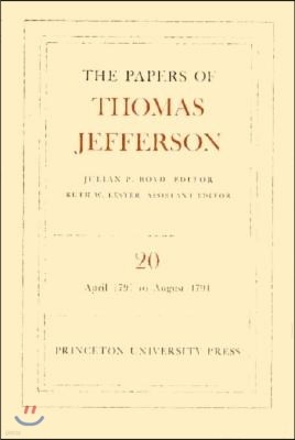The Papers of Thomas Jefferson, Volume 20: April 1791 to August 1791