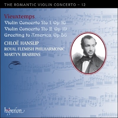 Chloe Hanslip 낭만주의 바이올린 협주곡 12집 - 비외탕 (The Romantic Violin Concerto 12 - Vieuxtemps)
