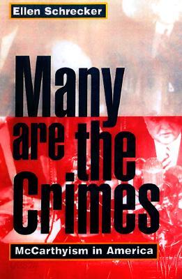 Many Are the Crimes: McCarthyism in America