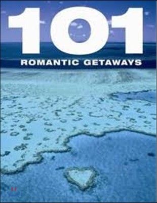 101 Romantic Getaways