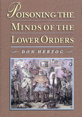 Poisoning the Minds of the Lower Orders