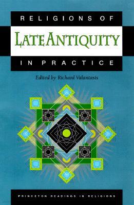 Religions of Late Antiquity in Practice