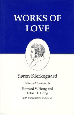 Kierkegaard's Writings, XVI, Volume 16: Works of Love