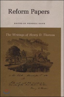 The Writings of Henry David Thoreau: Reform Papers.