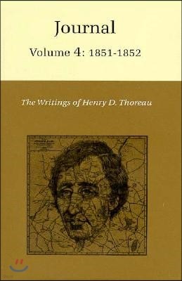 The Writings of Henry David Thoreau, Volume 4: Journal, Volume 4: 1851-1852.