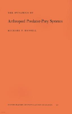The Dynamics of Arthopod Predator-Prey Systems. (Mpb-13), Volume 13