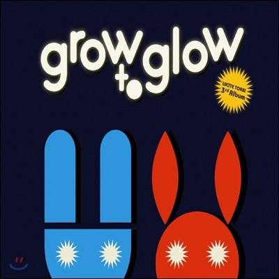 루싸이트 토끼 (Lucite Tokki) 3집 - Grow To Glow