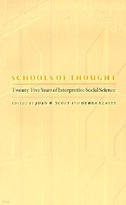 Schools of Thought: Twenty-Five Years of Interpretive Social Science