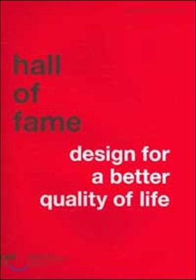 Hall Of Fame : Design For A Better Life