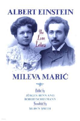 Albert Einstein, Mileva Maric: The Love Letters