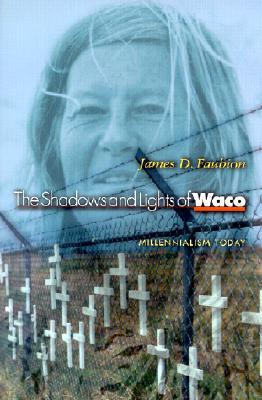 The Shadows and Lights of Waco: Millenialism Today