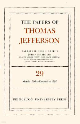The Papers of Thomas Jefferson, Volume 29: 1 March 1796 to 31 December 1797