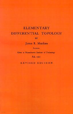 Elementary Differential Topology: Lectures Given at Massachusetts Institute of Technology Fall, 1961