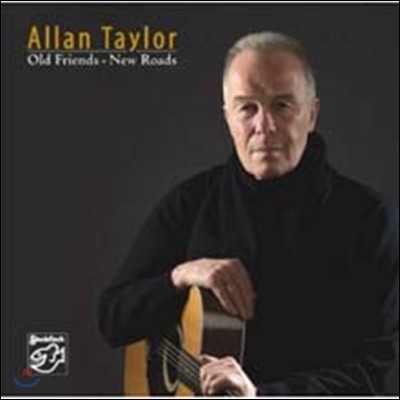 Allan Taylor - Old Friends-New Roads 