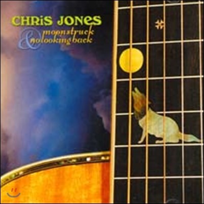 Chris Jones - Moonstruck+No Looking Back (Deluxe Edition)