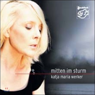Katja Maria Werker - Mitten im Sturm
