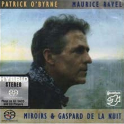 Patrick O'Byrne - Maurice Ravel-Miroirs