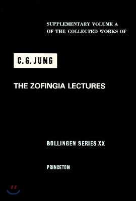 Collected Works of C. G. Jung, Supplementary Volume a: The Zofingia Lectures