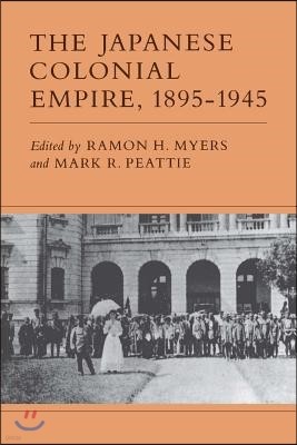 The Japanese Colonial Empire, 1895-1945