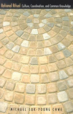 Rational Ritual: Culture, Coordination, and Common Knowledge