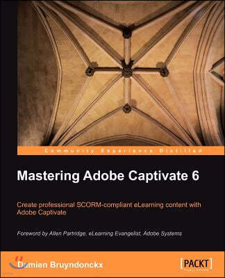 Mastering Adobe Captivate 6.0