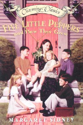 Five Little Peppers and How They Grew