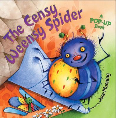 The Eensy Weensy Spider: A Pop-Up Book