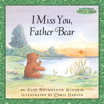 Maurice Sendak's Little Bear: I Miss You, Father Bear