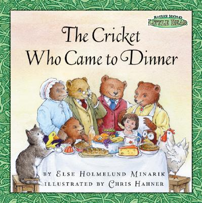 Maurice Sendak's Little Bear: The Cricket Who Came to Dinner