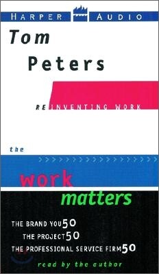 Reinventing Work: The Work Matters